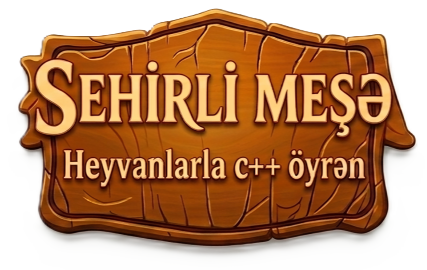 Sehrli Meşə - Heyvanlarla C++ Öyrən